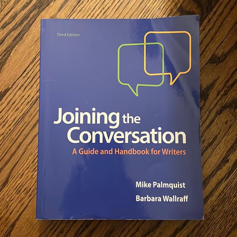 Joining the Conversation: a Guide and Handbook for Writers