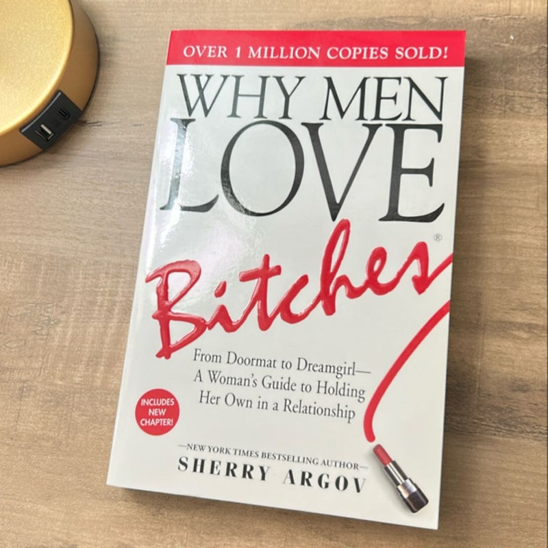 Why Men Love Bitches