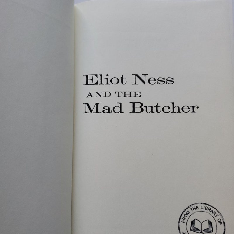 Eliot Ness and the Mad Butcher