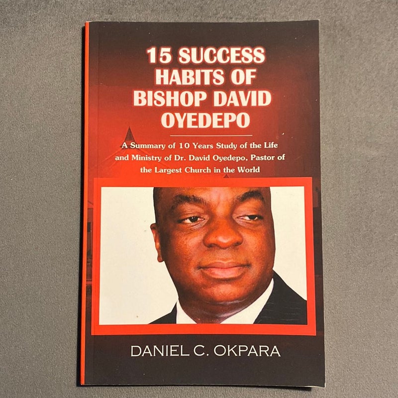 15 Success Habits of Bishop David Oyedepo