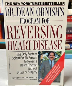 Dr. Dean Ornish's Program for Reversing Heart Disease