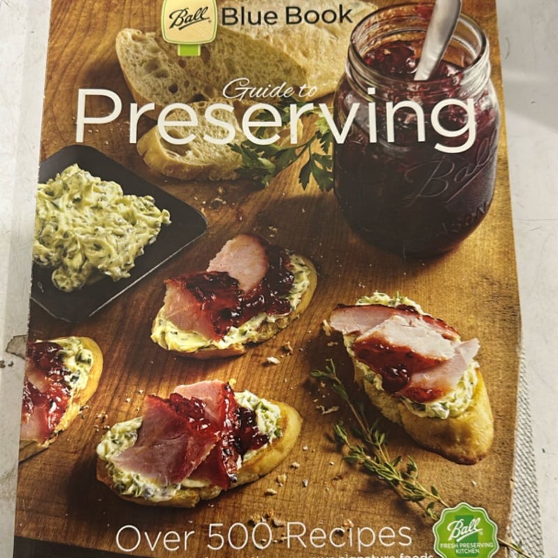 Ball Blue Book’s Guide to Preserving
