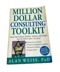 Million Dollar Consulting Toolkit
