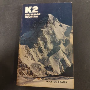 K2, the Savage Mountain