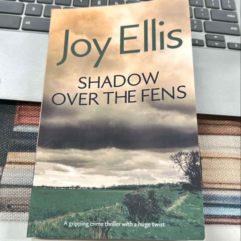 SHADOW over the FENS a Gripping Crime Thriller with a Huge Twist