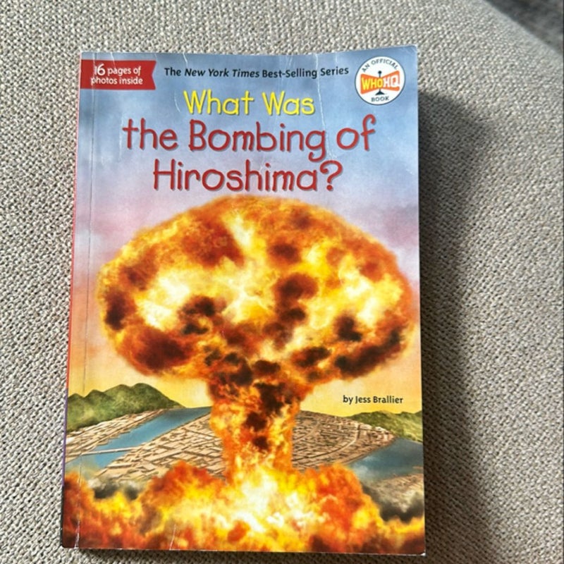 What Was the Bombing of Hiroshima?