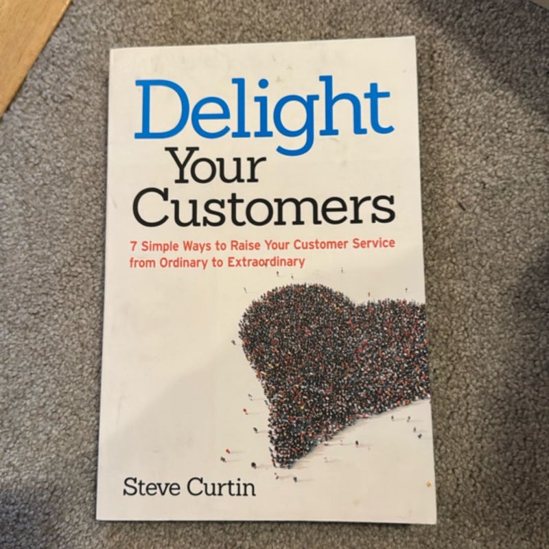 Delight Your Customers
