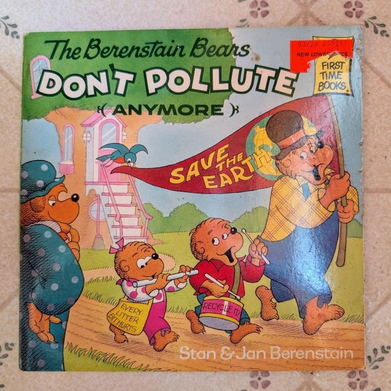 The Berenstain Bears Don't Pollute (Anymore)