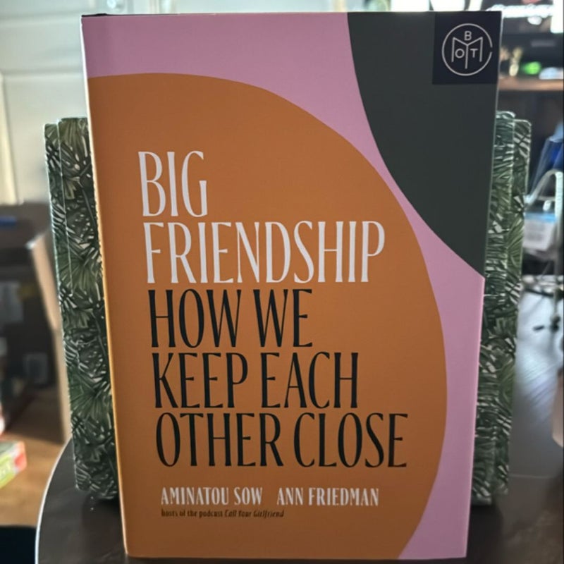 Big Friendship