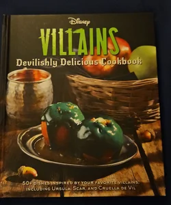 Disney Villains: Devilishly Delicious Cookbook