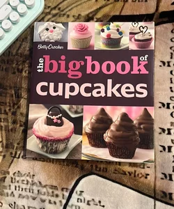 The Betty Crocker the Big Book of Cupcakes