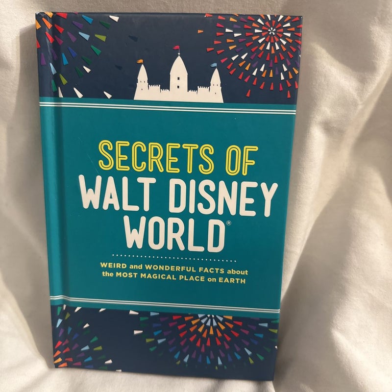 Secrets of Walt Disney World