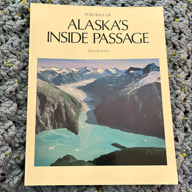 Portrait of Alaskas Inside Passage