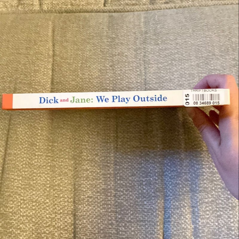 Dick and Jane: We Play Outside