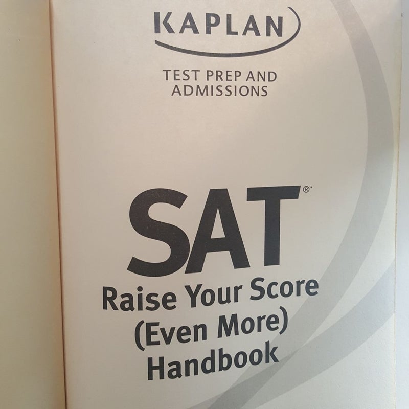 SAT raise your score ( even more) handbook