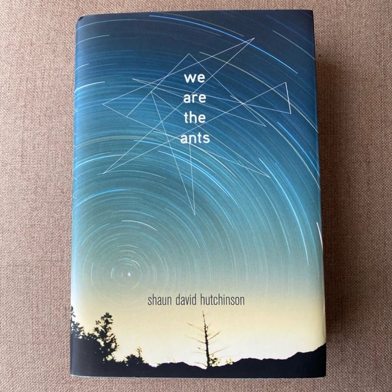 We Are the Ants (1st Simon Pulse Print Edition; Hardcover)