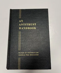 An Antitrust Handbook (1958)