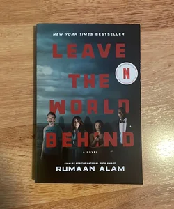Leave the World Behind [Movie Tie-In]
