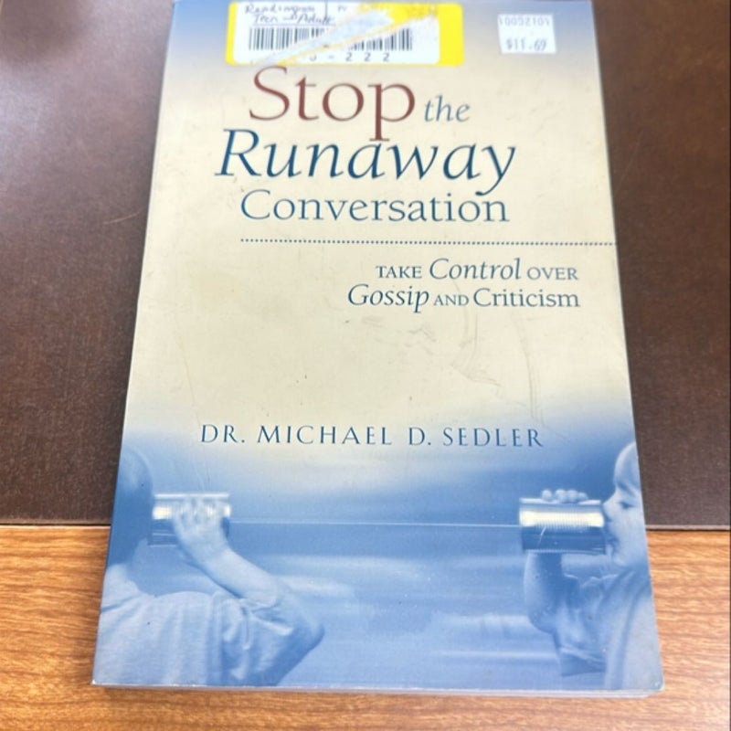 Stop the Runaway Conversation