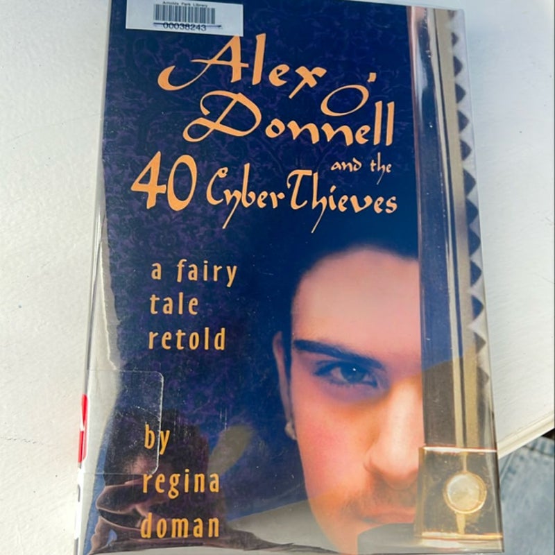 Alex o'Donnell and the 40 CyberThieves