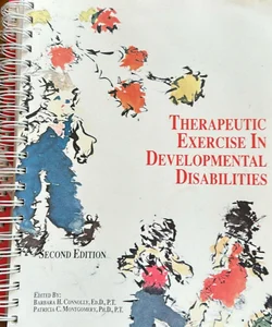 Therapeutic Exercise in Developmental Disabilities