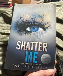 Shatter Me