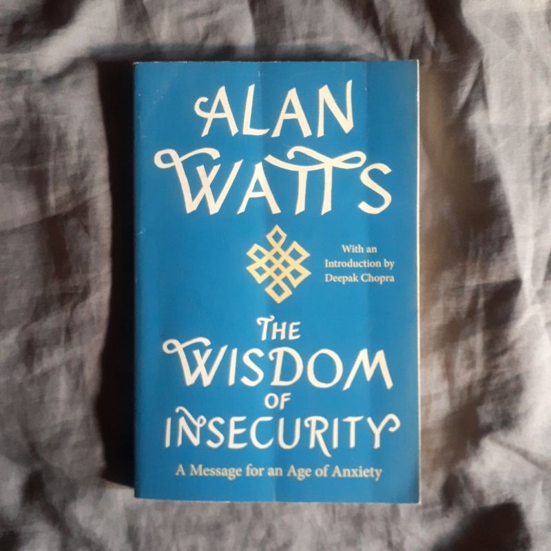 The Wisdom of Insecurity