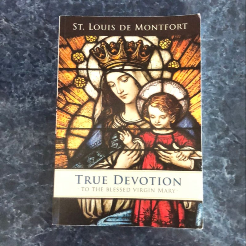 True Devotion to the Blessed Virgin