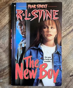 The New Boy (Fear Street) FIRST EDITION
