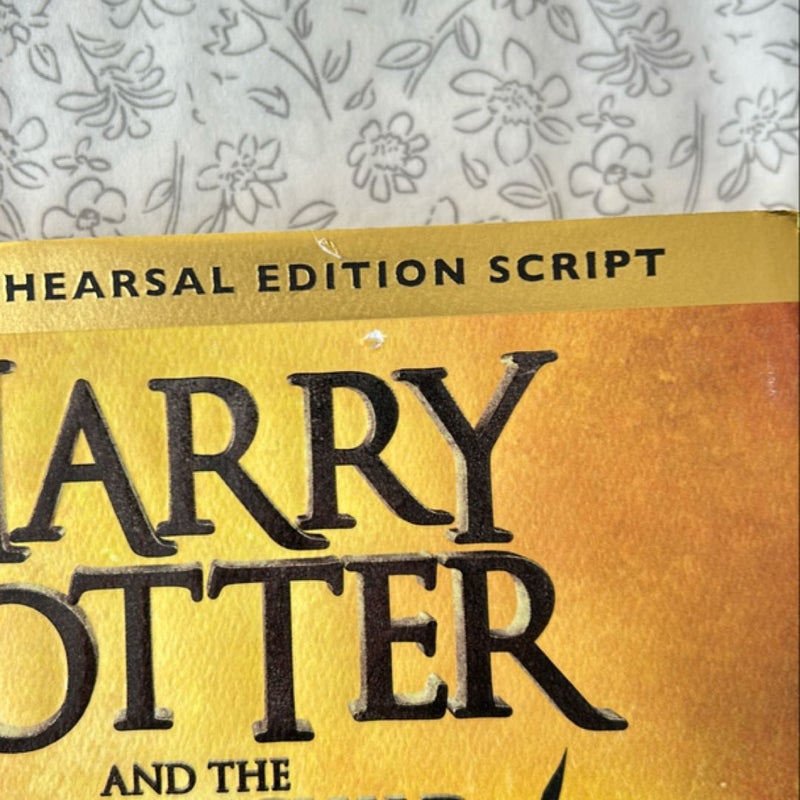 Harry Potter and the Cursed Child Parts One and Two (Special Rehearsal Edition Script)