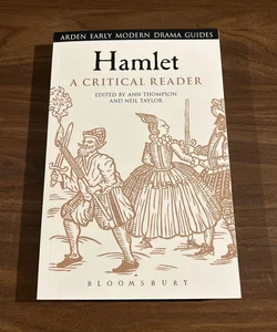 Hamlet: a Critical Reader