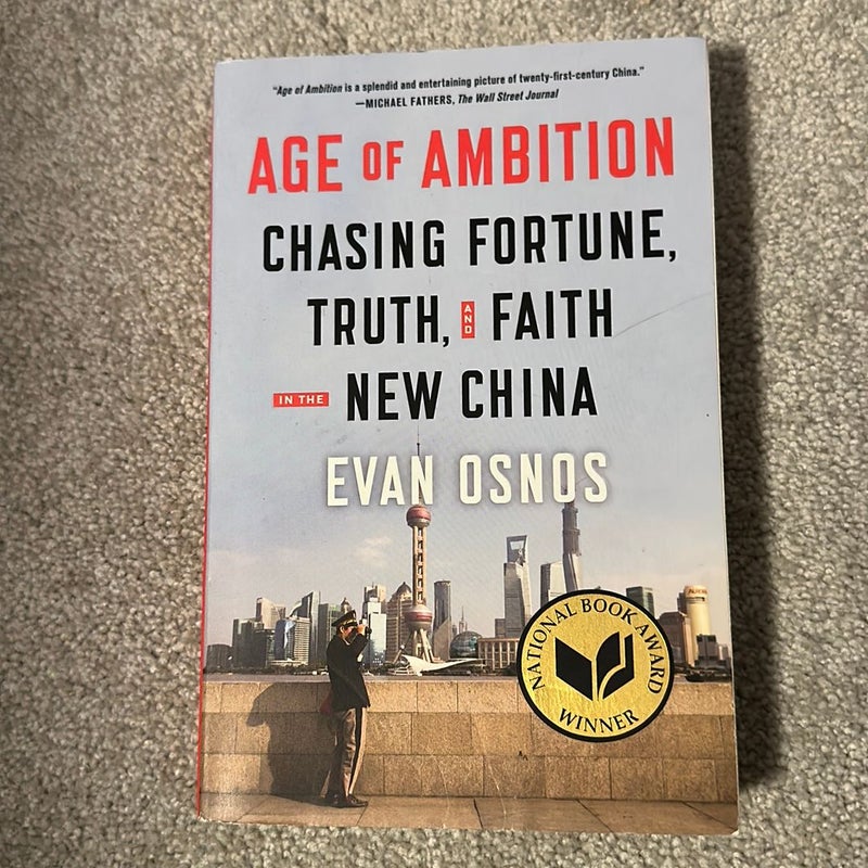 Age of Ambition: Chasing Fortune, Truth, and Faith in the New China