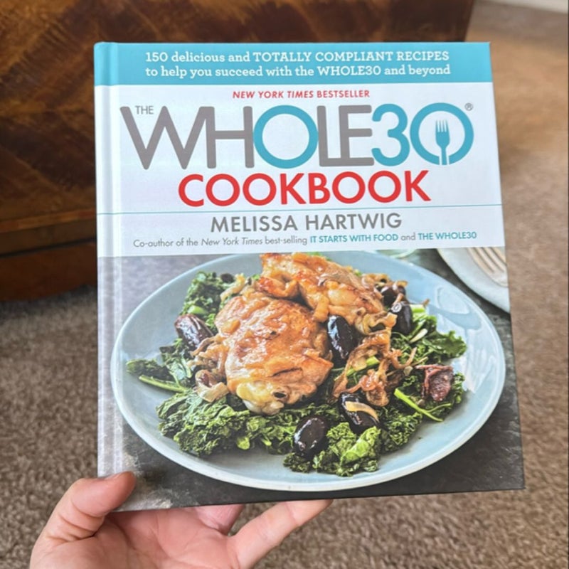 The Whole30 Cookbook