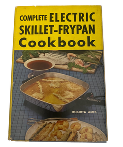 Complete Electric Skillet Frypan Cook Book