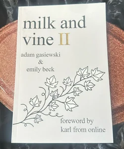 Milk and Vine II