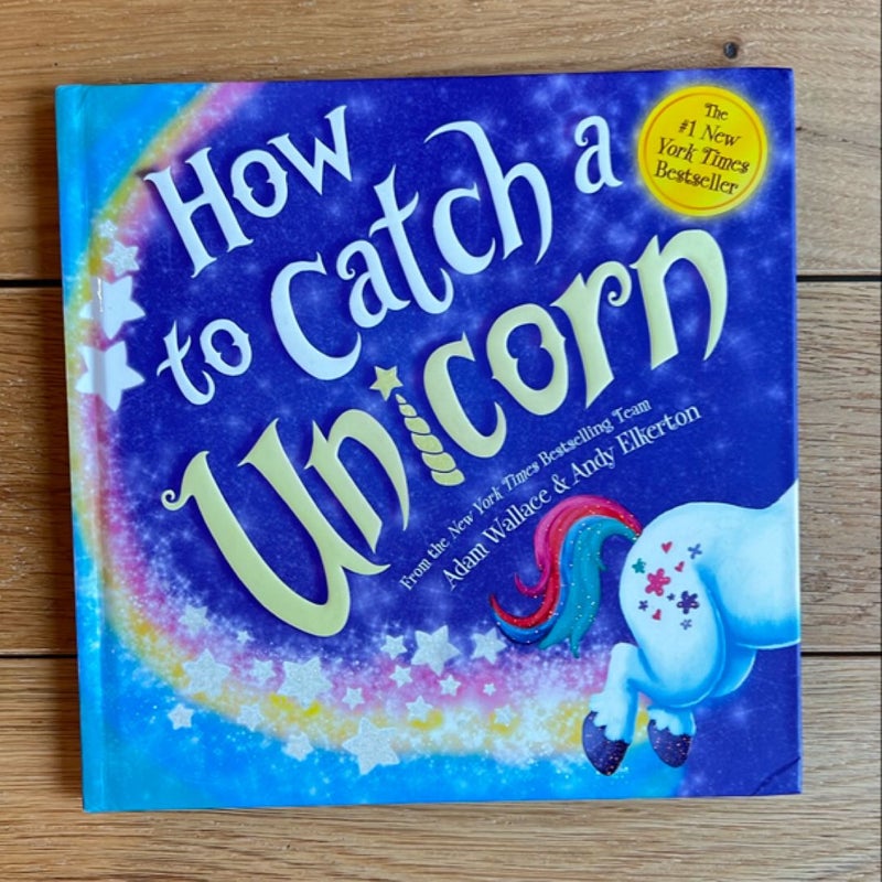 How to Catch a Unicorn