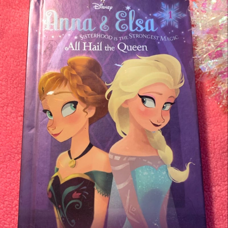 Anna and Elsa #1: All Hail the Queen (Disney Frozen)