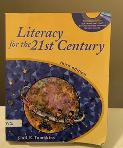 Literacy for the 21st Century