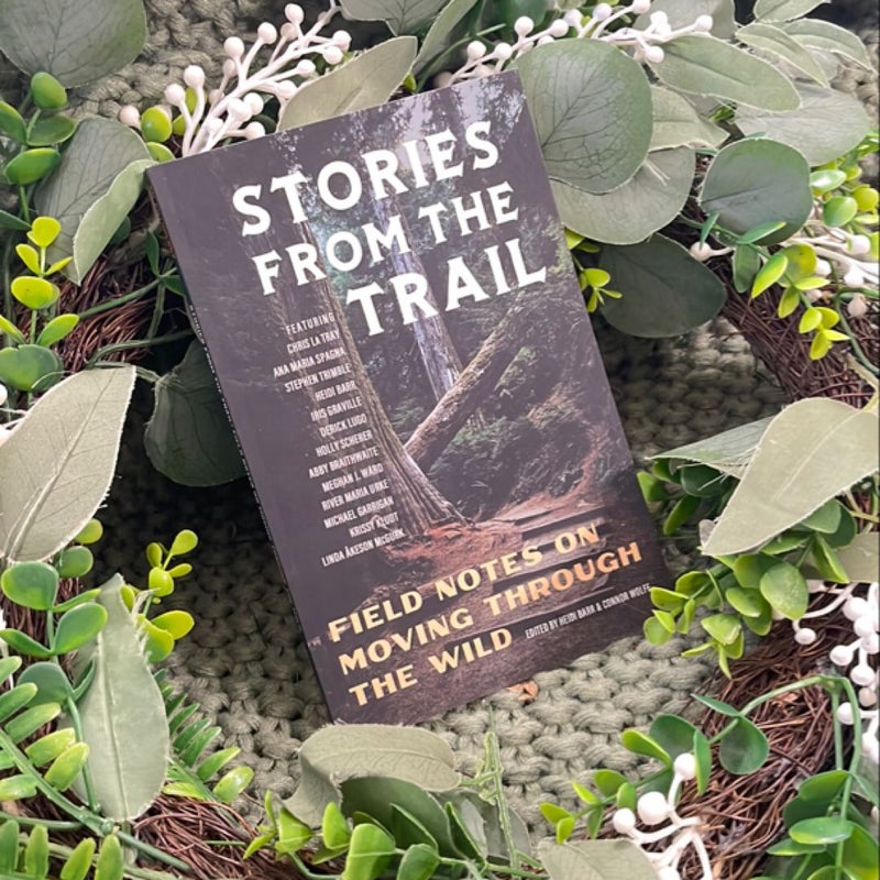 Stories from the Trail