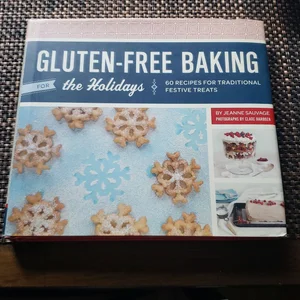 Gluten-Free Baking for the Holidays