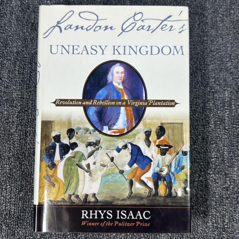Landon Carter's Uneasy Kingdom