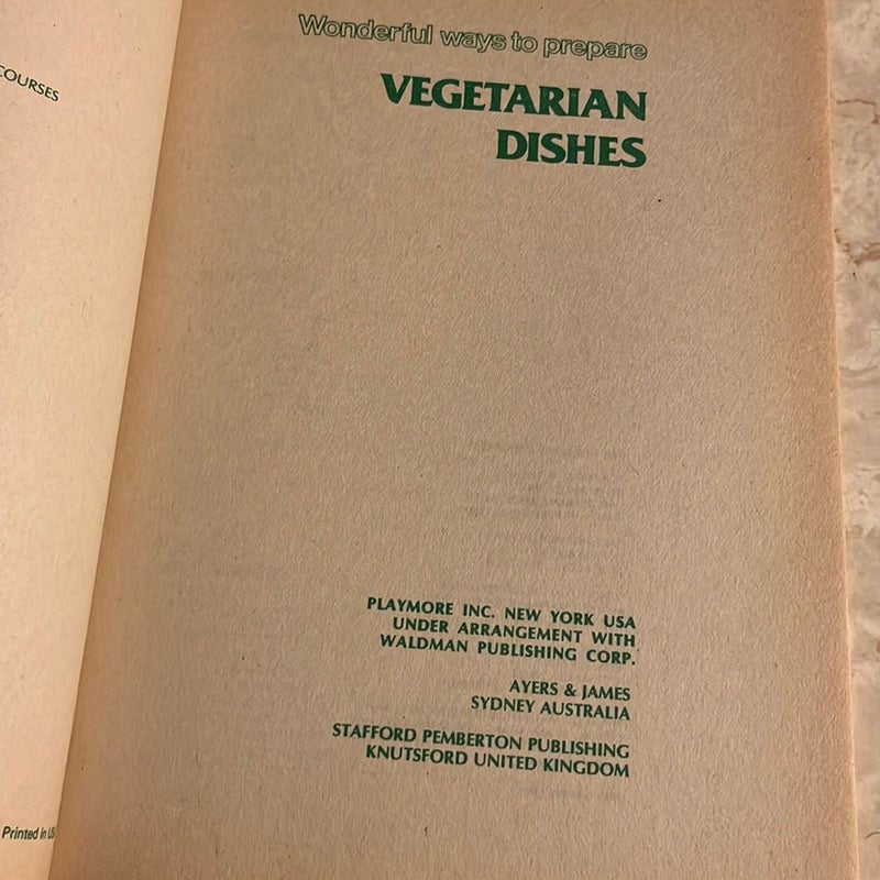 Wonderful Ways to Prepare Vegetarian Dishes 
