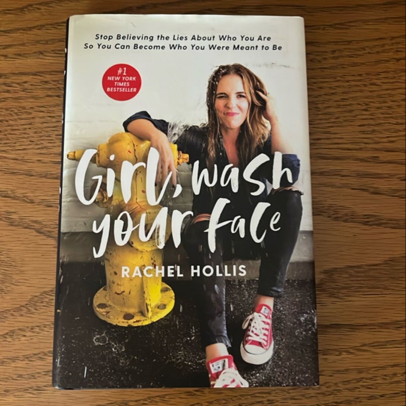 Girl, Wash Your Face