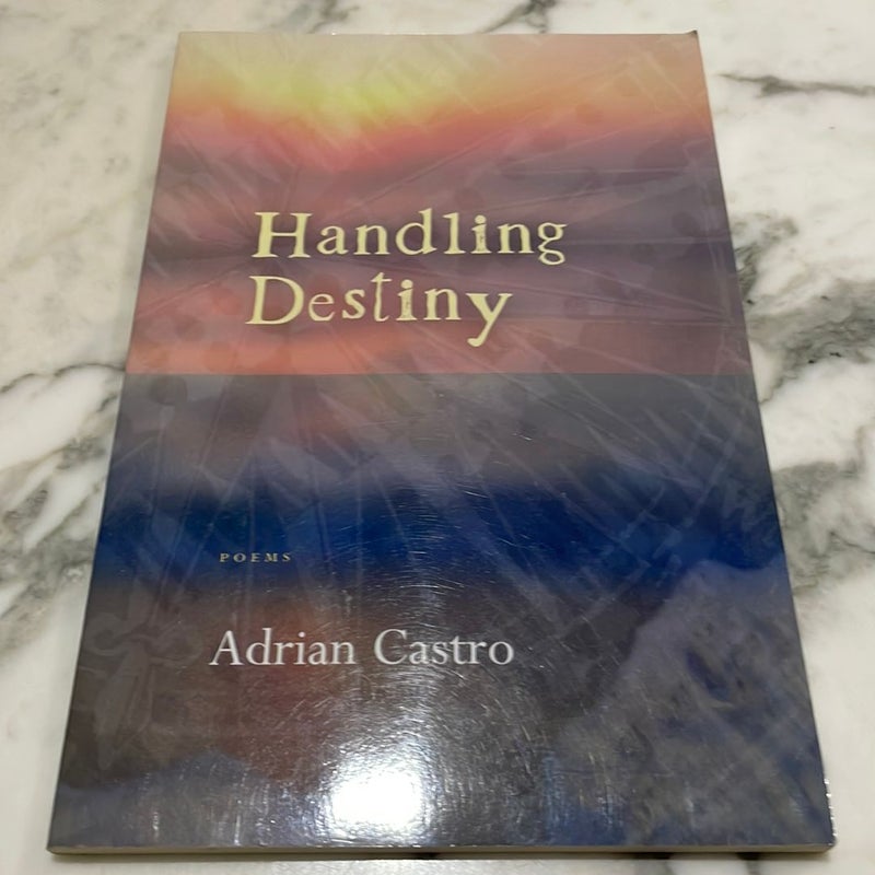 Handling Destiny