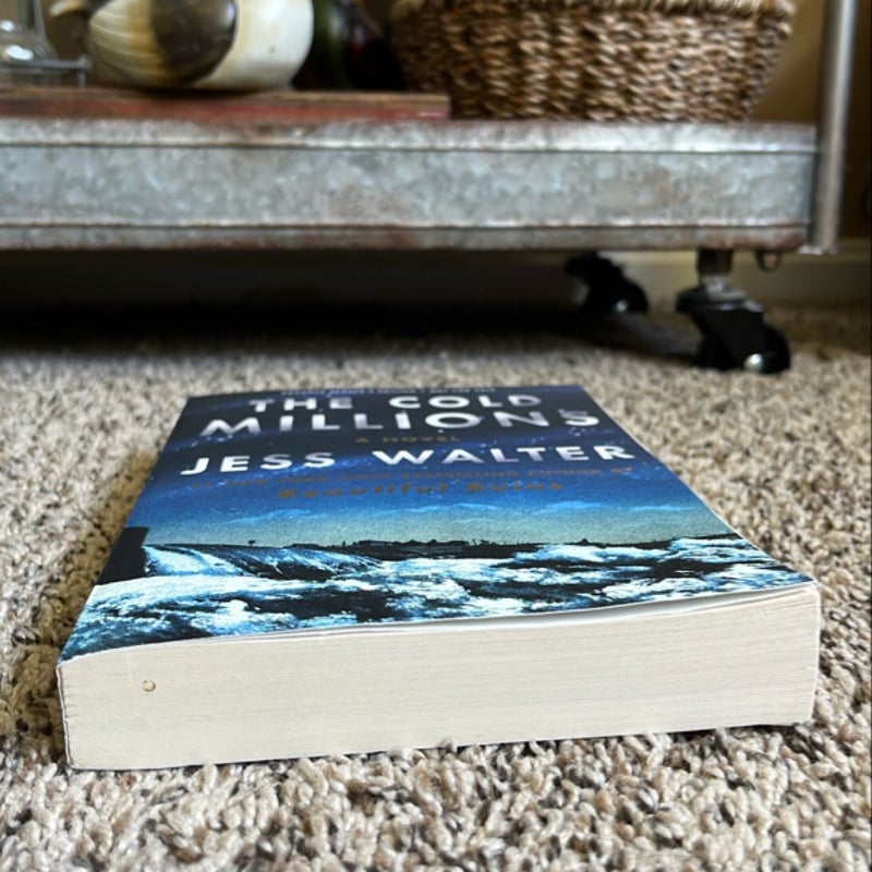 The Cold Millions (ARC)