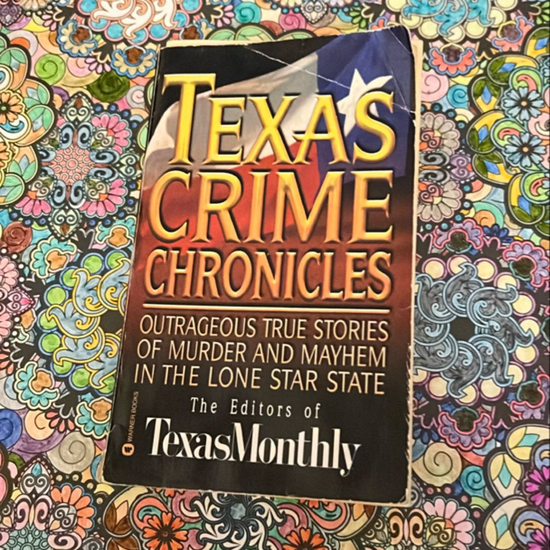 Texas Crime Chronicles
