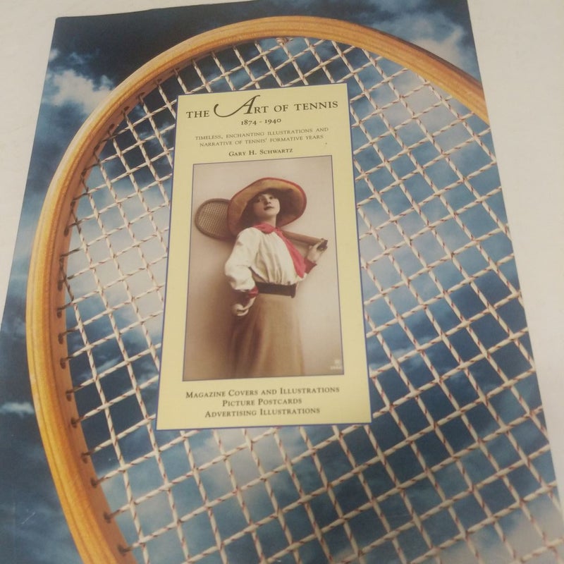 The Art of Tennis, 1874-1940