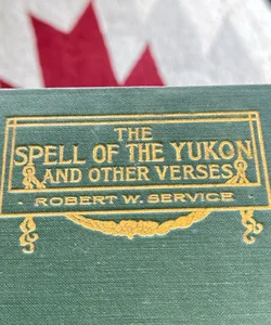 The Spell of the Yukon, 1907