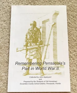 Remembering Pensacola’s part in World War II