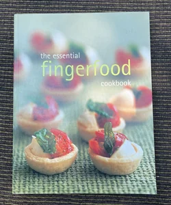 The Essential Fingerfood Cookbook